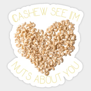 Cashew See I'm Nuts About You Sticker